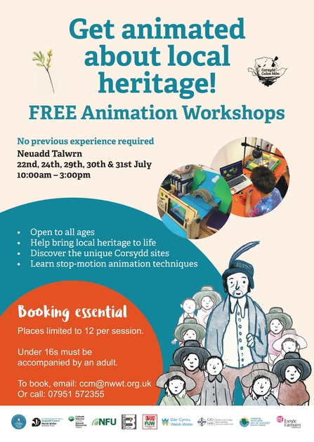 Text reads: Get animated about local heritage, free animation workshops. no previous experience neccesary. Neuadd Tawrn 22nd, 24th, 29th, 30th & 31st of July. 10am-3pm. Open to all ages, help bring local heritage to life, discover unique Corsydd sites, learn stop-motion animation techniques. Booking essential. Places limited to 12 per session. Under 16's must be accompanied by an adult. 